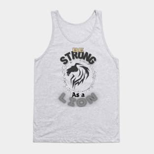 Be strong as a lion Tank Top